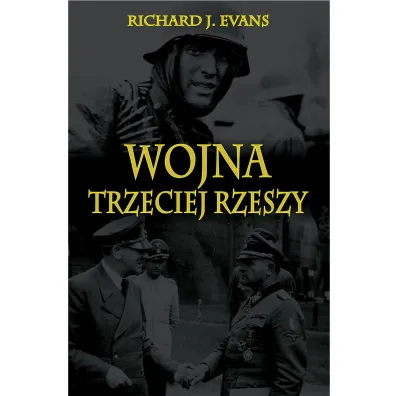 Wojna Trzeciej Rzeszy - Richard Evans