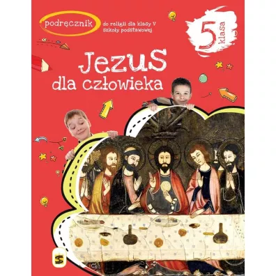 Jezus dla czowieka 5. Podrcznik do religii dla V klasy szkoy podstawowej - Tadeusz Panu, Andrzej Kielian, Adam Berski