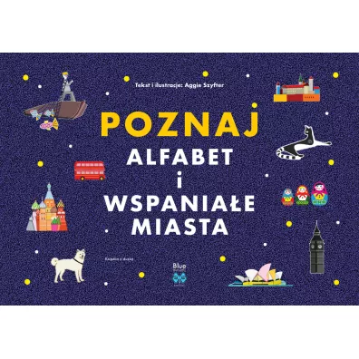 Poznaj alfabet i wspania�e miasta. Frida i przyjaciele - Aggie Szyfter