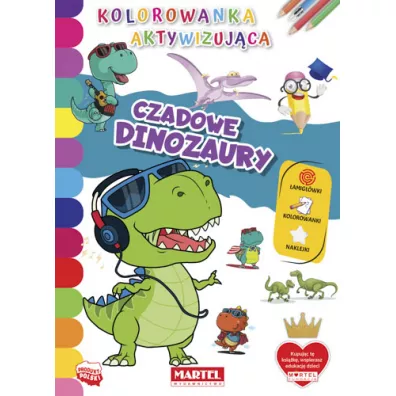 Czadowe dinozaury. Kolorowanka aktywizujca