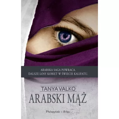 Arabski m��. Arabska saga. Tom 6 - Tanya Valko
