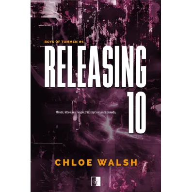 Releasing 10. Seria Boys of Tommen. Tom 6 - Chloe Walsh