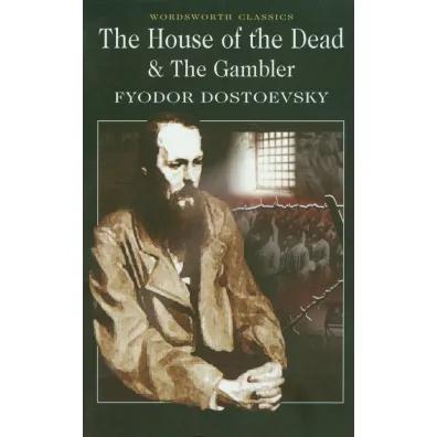 The House of the Dead / The Gambler. Wordsworth Classics wer. angielska