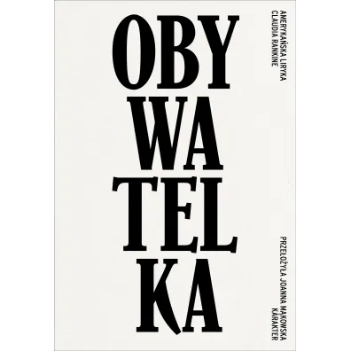 Obywatelka. Ameryka�ska liryka - Claudia Rankine