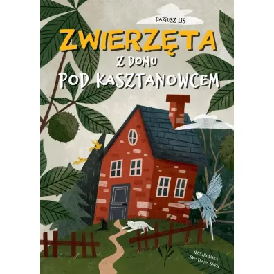 Zwierz�ta z domu pod kasztanowcem - Dariusz Lis