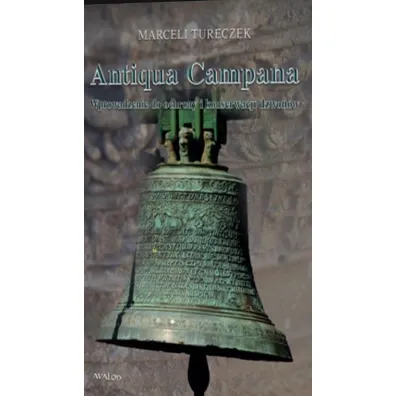 Antiqua campana Wprowadzenie do ochrony.. - Marceli Tureczek