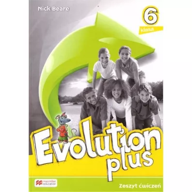 Evolution Plus 6. Zeszyt �wicze�. J�zyk angielski. Szko�a podstawowa - Nick Beare