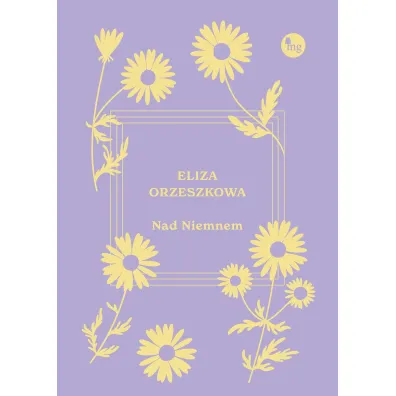 Nad Niemnem - Eliza Orzeszkowa