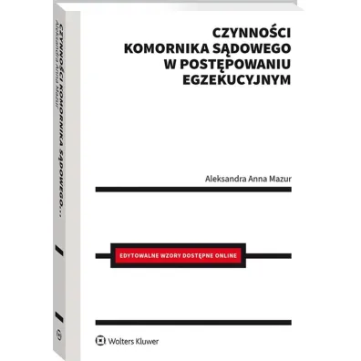 Czynno�ci komornika s�dowego w post�powaniu egzekucyjnym