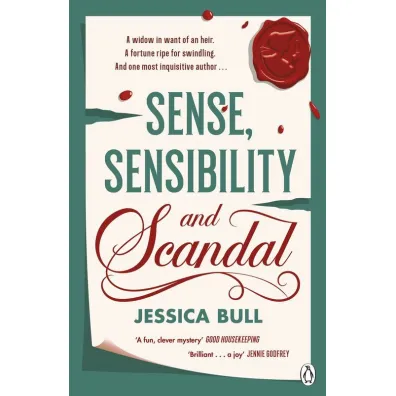 Sense, Sensibility and Scandal - Jessica Bull