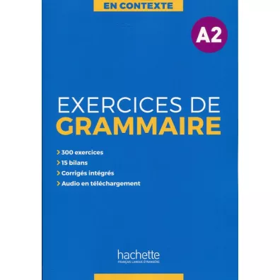 En Contexte. Exercices de grammaire A2. Podr�cznik z kluczem + audio - Anne Akyuz, Bernadette Bazelle-Shahmaei, Joelle Bonenfant, Marie-Fran�oise Gliemann
