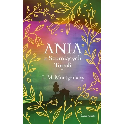 Ania z Szumi�cych Topoli (ekskluzywna edycja) - Lucy Maud Montgomery