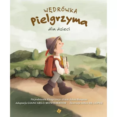 W�dr�wka Pielgrzyma dla dzieci - Giancarlo Montemayor, Aixa de Lopez