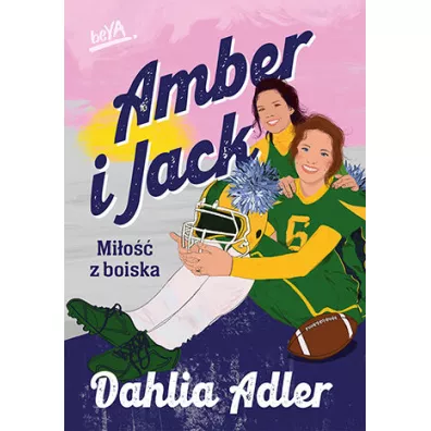 Amber i Jack. Mio z boiska - Dahlia Adler