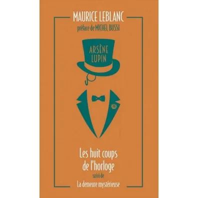 Arsene Lupin - Les huit coups de l'horloge - Maurice Leblanc