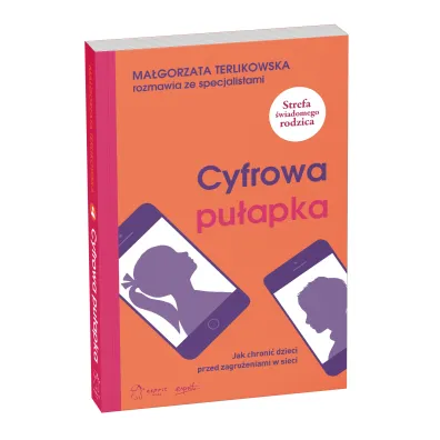 Cyfrowa pu�apka. Jak chroni� dzieci przed zagro�eniami w sieci
