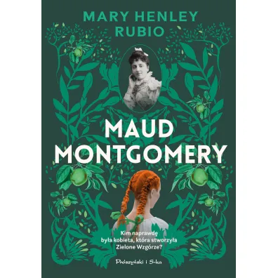 Maud Montgomery - Mary Henley-Rubio