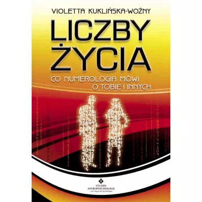 Liczby �ycia. Co numerologia m�wi o tobie i innych - Violetta Kukli�ska-Wo�ny