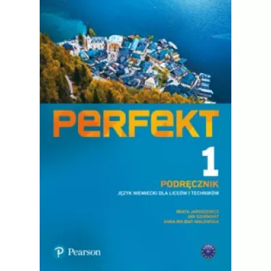 Pakiet Perfekt 1. Podr�cznik i Zeszyt �wicze� z kodami do wersji interaktywnych. J�zyk niemiecki dla lice�w i technik�w
