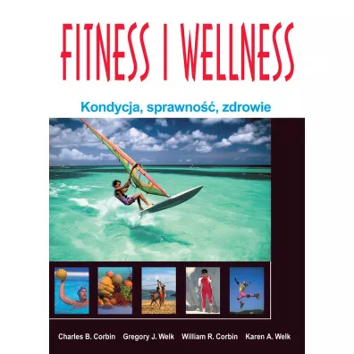 Fitness I Wellness Charles B.corbin,Gregory J.welk - Corbin B. Charles, Gregory J. Welk, Corbin R. William, Karen A. Welk