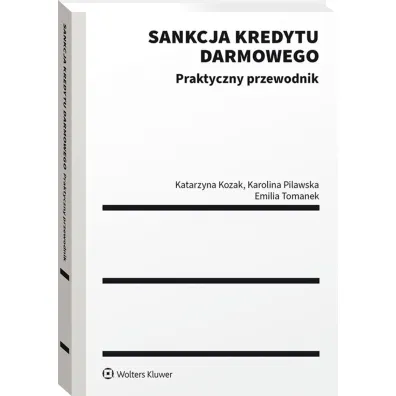 Sankcja kredytu darmowego. Praktyczny przewodnik