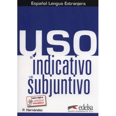 Uso del indicativo y del subjuntivo - Pilar Hernandez Mercedes