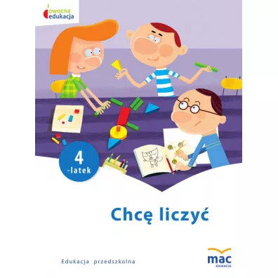 Owocna edukacja. Chc� liczy�. Czterolatek