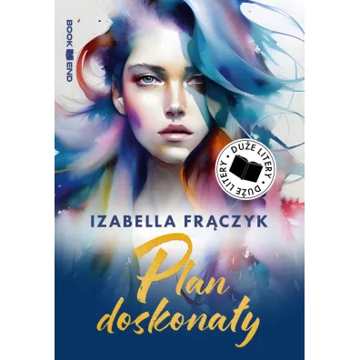 Plan doskona�y. Du�e Litery - Izabella Fr�czyk
