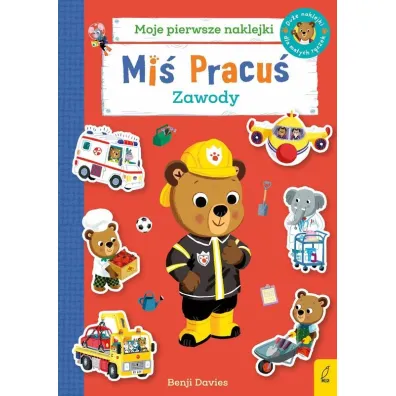 Mi� Pracu�. Zawody. Ksi��ka z naklejkami - Benji  Davies