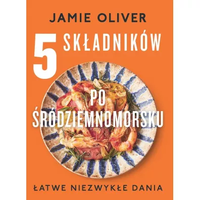 5 sk�adnik�w po �r�dziemnomorsku - Jamie Oliver