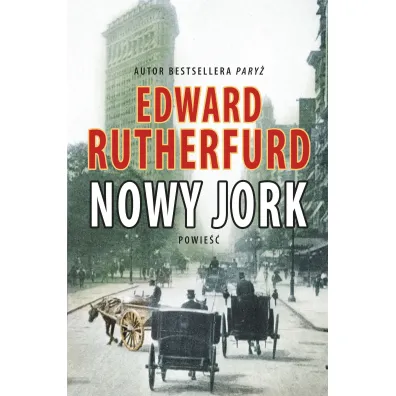 Nowy Jork - Edward Rutherfurd