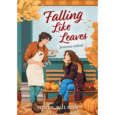 Falling Like Leaves. Jesienna mi�o�� - Misty Wilson