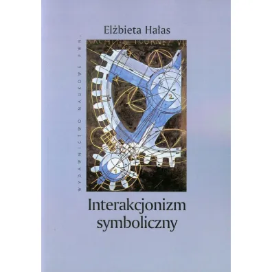 Interakcjonizm symboliczny - El�bieta Ha�as