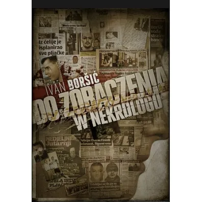Do zobaczenia w nekrologu - Adam Jo�ca