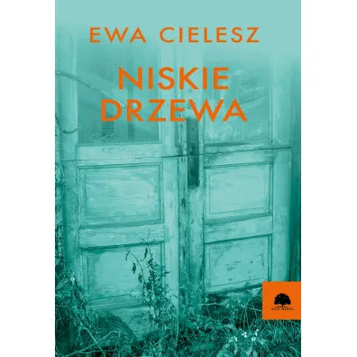 Niskie drzewa - Ewa Cielesz