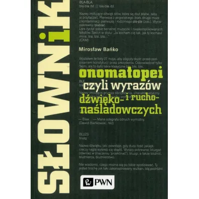 S�ownik onomatopei, czyli wyraz�w d�wi�ko- i rucho- na�ladowczych - Miros�aw Ba�ko