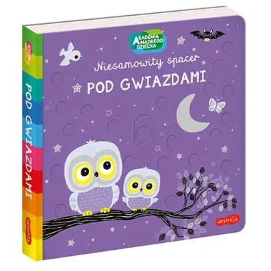 Pod gwiazdami. Akademia M�drego Dziecka. Niesamowity spacer