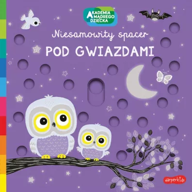 Pod gwiazdami. Akademia Mdrego Dziecka. Niesamowity spacer - Emiri Hayashi