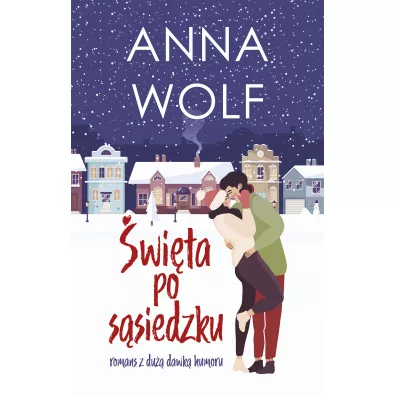 �wi�ta po s�siedzku - Anna Wolf