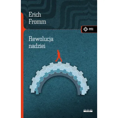 Rewolucja nadziei - Erich Fromm