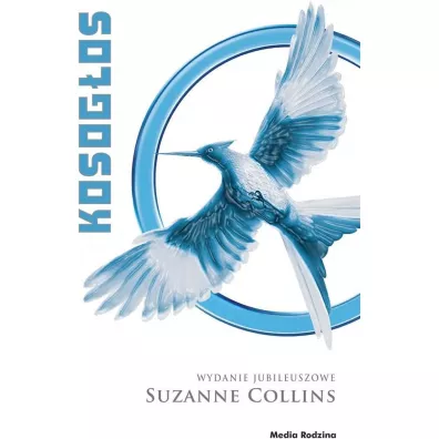 Kosog�os. Igrzyska �mierci. Tom 3. Wydanie jubileuszowe - Suzanne Collins