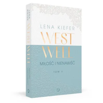 Mi�o�� i nienawi��. Westwell. Tom 2