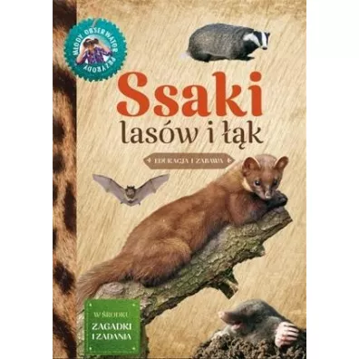 M�ody Obserwator Przyrody - Ssaki las�w i ��k - Ma�gorzata Wilamowska