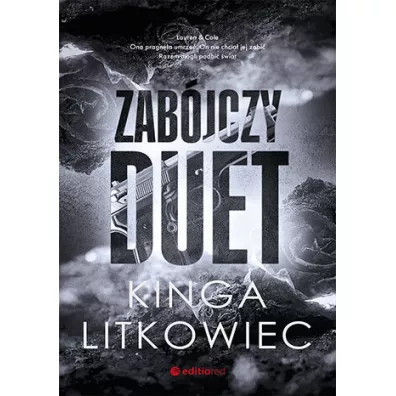 Zab�jczy duet - Kinga Litkowiec