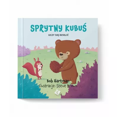 Sprytny Kubu� uczy si� dzieli� - Bob Hartman