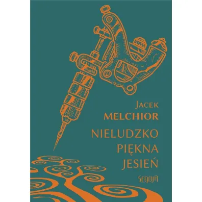 Nieludzko pi�kna jesie� - Jacek Melchior