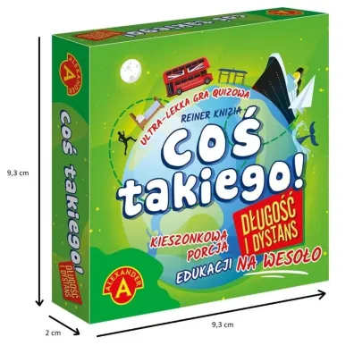 Co� Takiego! D�ugo�� i Dystans