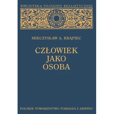 Cz�owiek jako osoba - Mieczys�aw Albert Kr�piec