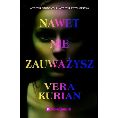 Nawet nie zauwa�ysz - Vera Kurian