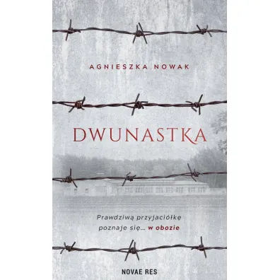 Dwunastka - Agnieszka Nowak